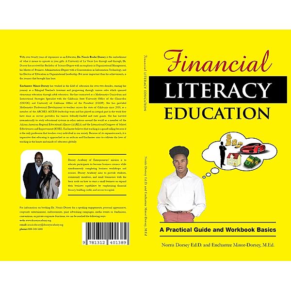 Financial Literacy Education: A Practical Guide and Workbook Basics, Norris Dorsey