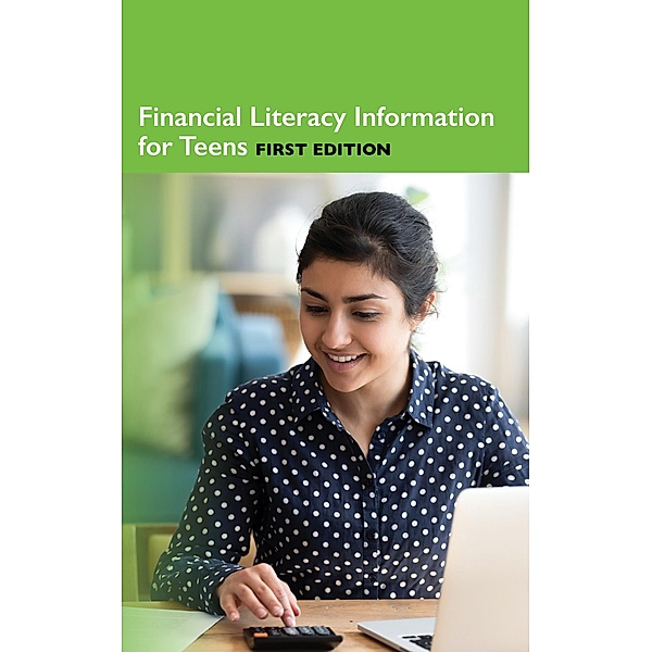 Financial Literacy Information for Teens, 1st Ed.