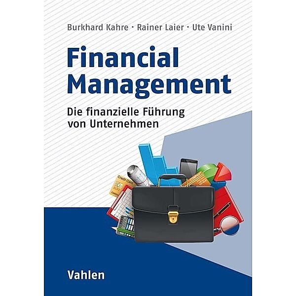 Financial Management, Burkhard Kahre, Rainer Laier, Ute Vanini