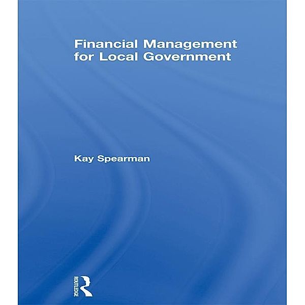 Financial Management for Local Government, Kay Spearman