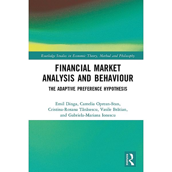 Financial Market Analysis and Behaviour, Emil Dinga, Camelia Oprean-Stan, Cristina-Roxana Tanasescu, Vasile Bratian, Gabriela-Mariana Ionescu
