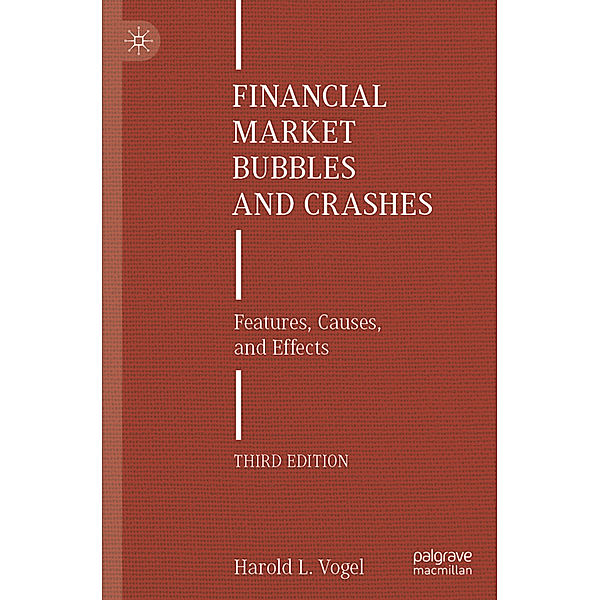 Financial Market Bubbles and Crashes, Harold L. Vogel