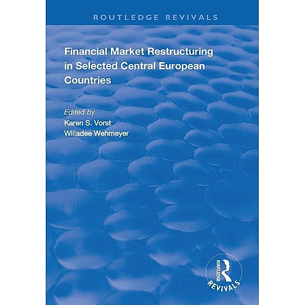 Financial Market Restructuring in Selected Central European Countries