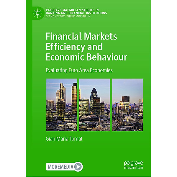 Financial Markets Efficiency and Economic Behaviour, Gian Maria Tomat