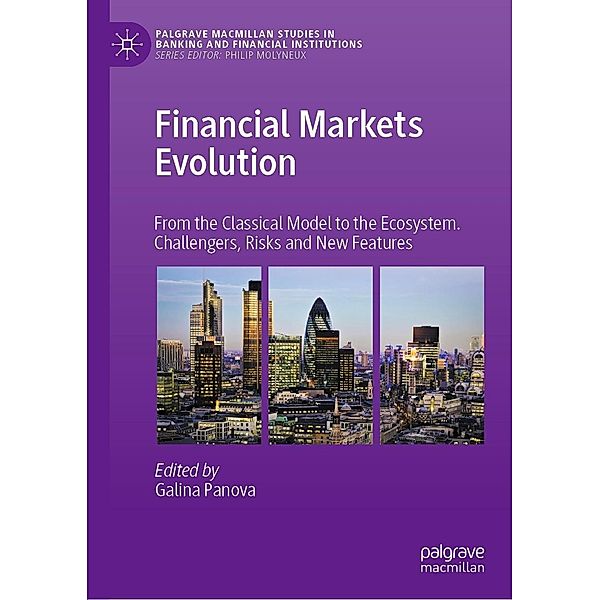 Financial Markets Evolution / Palgrave Macmillan Studies in Banking and Financial Institutions