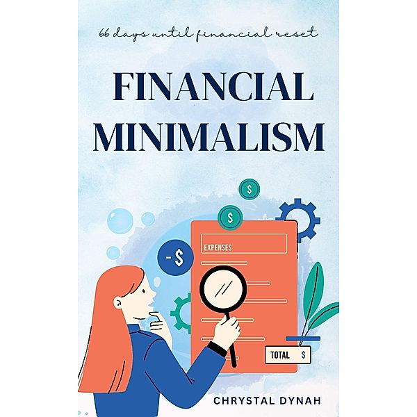 Financial Minimalism, Chrystal Dynah