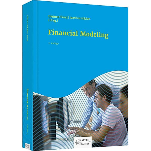 Financial Modeling, Michael Bloss, Mario Dirnberger, Dietmar Ernst, Joachim Häcker, Manuel Kleinknecht, Georg Plötz, Sebastian Prexl, Bernhard Röck