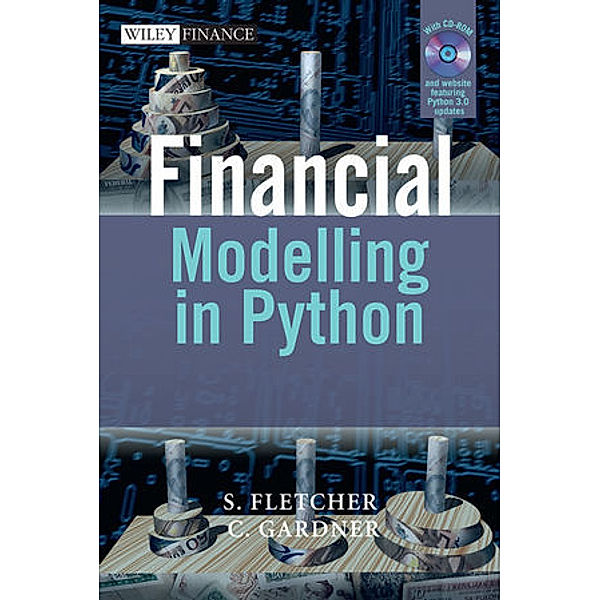 Financial Modeling in Python, Shayne Fletcher, Christopher Gardner