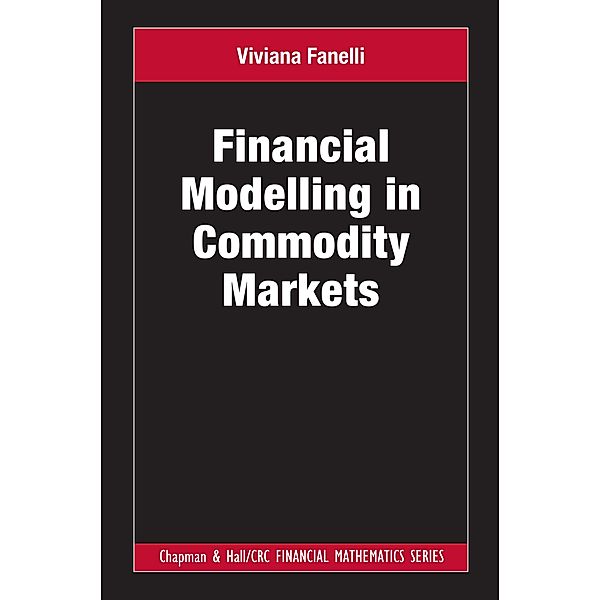 Financial Modelling in Commodity Markets, Viviana Fanelli