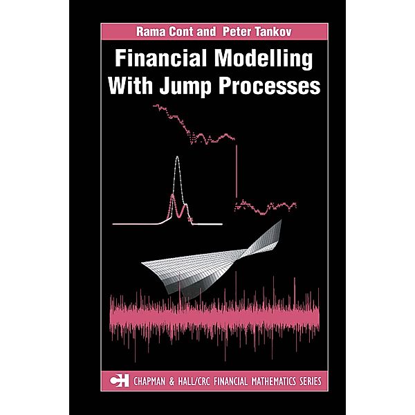 Financial Modelling with Jump Processes, Rama Cont, Peter Tankov