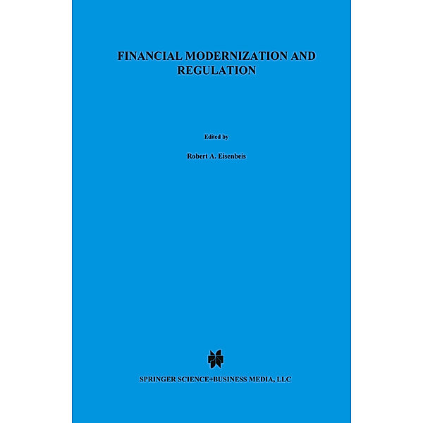 Financial Modernization and Regulation