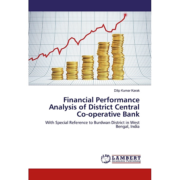Financial Performance Analysis of District Central Co-operative Bank, Dilip Kumar Karak