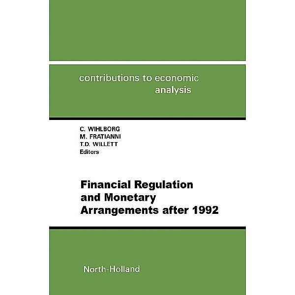 Financial Regulation and Monetary Arrangements after 1992