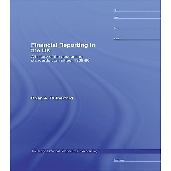 Financial Reporting in the UK, B. A. Rutherford