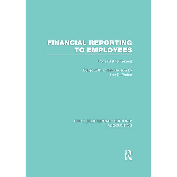 Financial Reporting to Employees, Lee D. Parker
