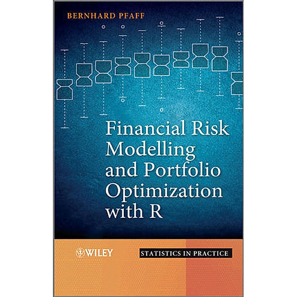 Financial Risk Modelling and Portfolio Optimization with R, Bernhard Pfaff