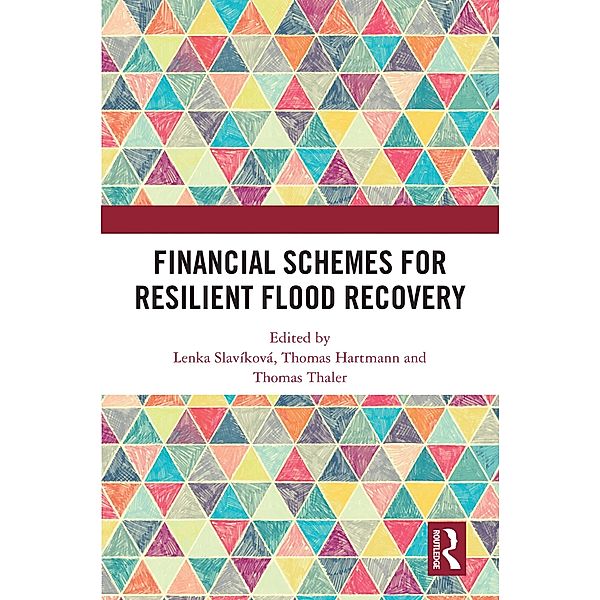 Financial Schemes for Resilient Flood Recovery