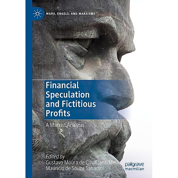 Financial Speculation and Fictitious Profits / Marx, Engels, and Marxisms