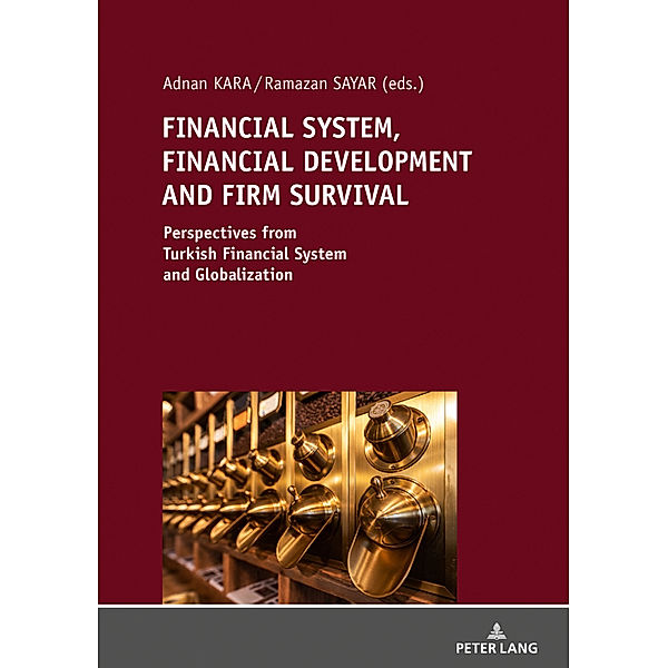 FINANCIAL SYSTEM, FINANCIAL DEVELOPMENT AND FIRM SURVIVAL:
