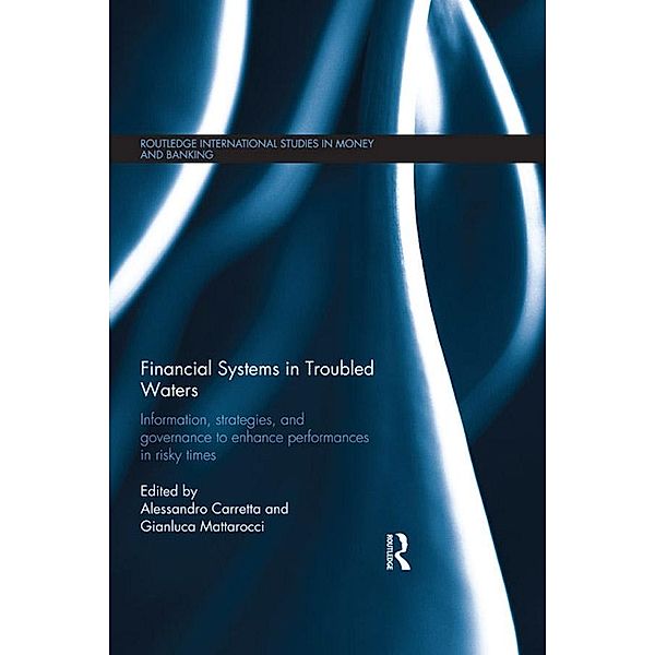 Financial Systems in Troubled Waters / Routledge International Studies in Money and Banking