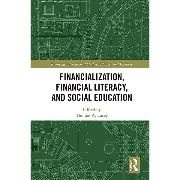 Financialization, Financial Literacy, and Social Education