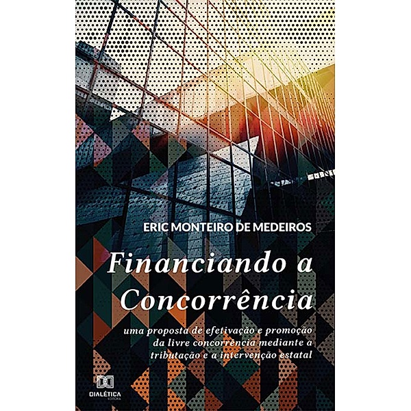 Financiando a Concorrência, Eric Monteiro de Medeiros