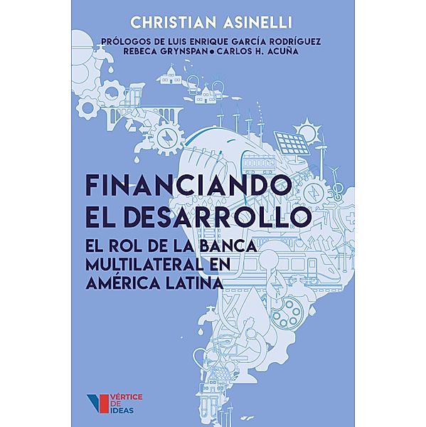 Financiando el desarrollo, Christian Asinelli