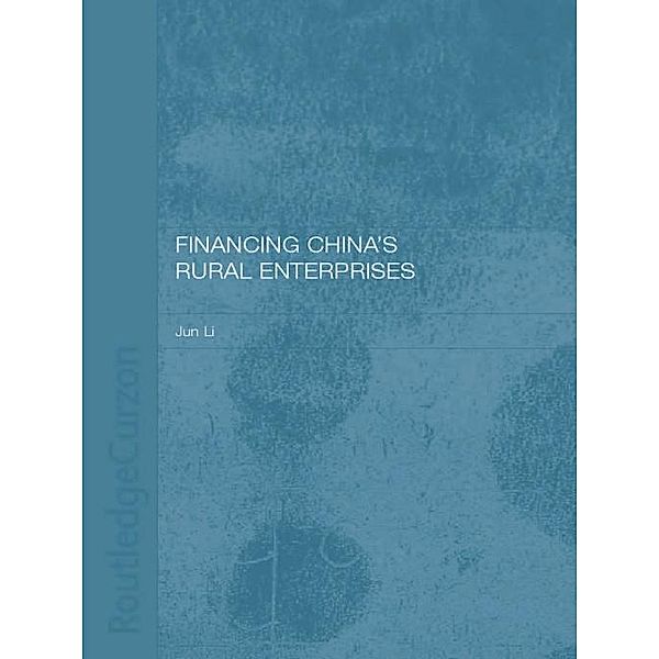 Financing China's Rural Enterprises, Jun Li