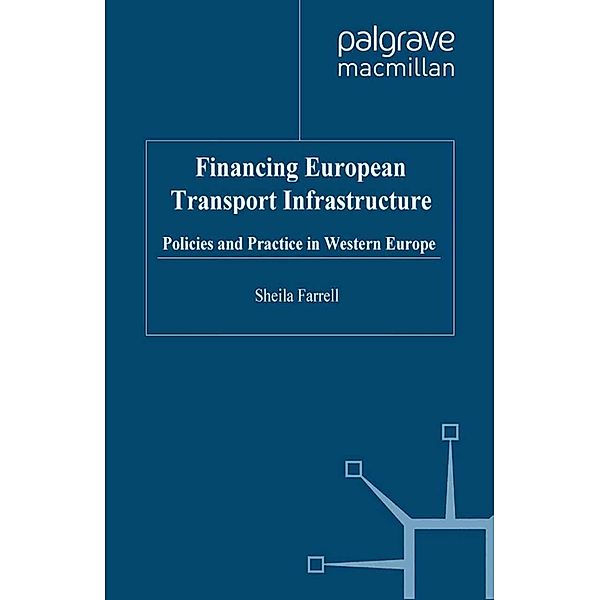 Financing European Transport Infrastructure, S. Farrell