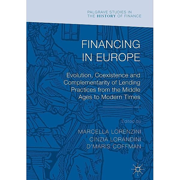 Financing in Europe / Palgrave Studies in the History of Finance