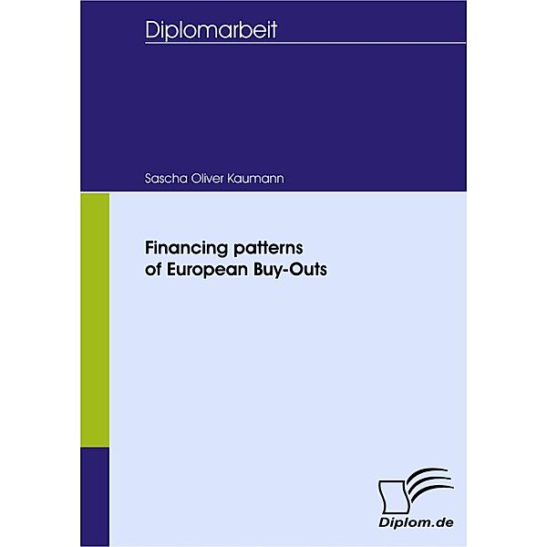 Financing patterns of European Buy-Outs, Sascha Kaumann