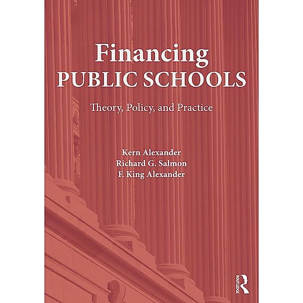 Financing Public Schools, Kern Alexander, Richard G. Salmon, F. King Alexander
