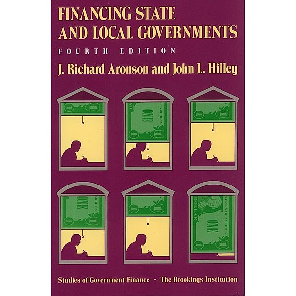 Financing State and Local Governments, J. Richard Aronson, John L. Hilley