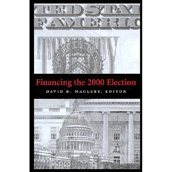 Financing the 2000 Election / Brookings Institution Press