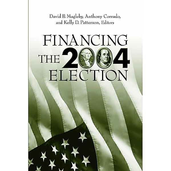 Financing the 2004 Election / Brookings Institution Press