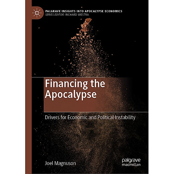 Financing the Apocalypse, Joel Magnuson