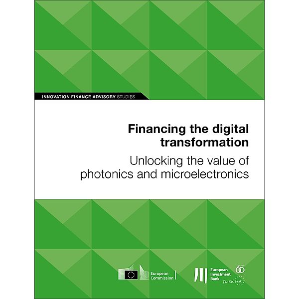 Financing the digital transformation: Unlocking the value of photonics and microelectronics