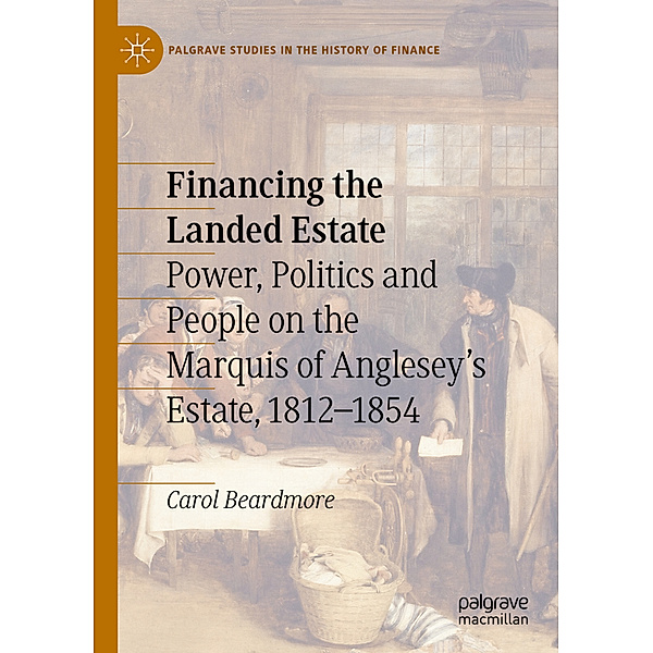 Financing the Landed Estate, Carol Beardmore