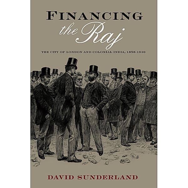 Financing the Raj, David Sunderland