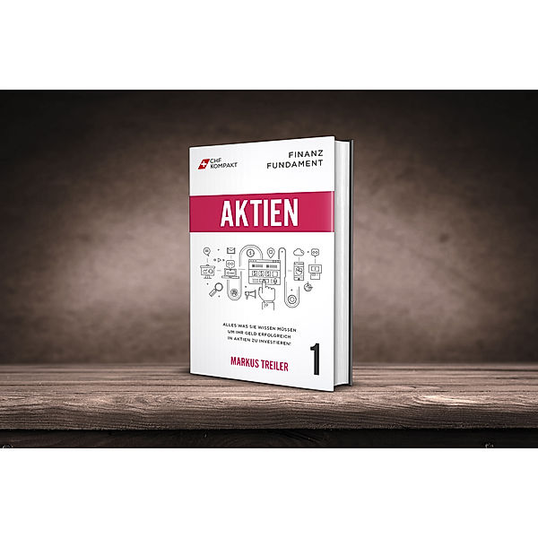 Finanz Fundament: Aktien, Markus Treiler