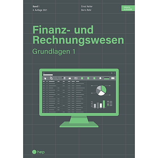 Finanz- und Rechnungswesen - Grundlagen 1 (Print inkl. eLehrmittel, Neuauflage), Ernst Keller, Boris Rohr