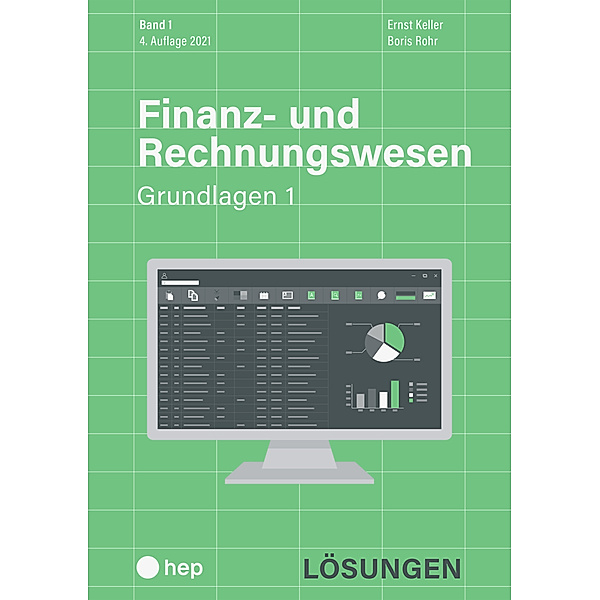 Finanz- und Rechnungswesen - Grundlagen 1 (Print inkl. eLehrmittel, Neuauflage), Ernst Keller, Boris Rohr