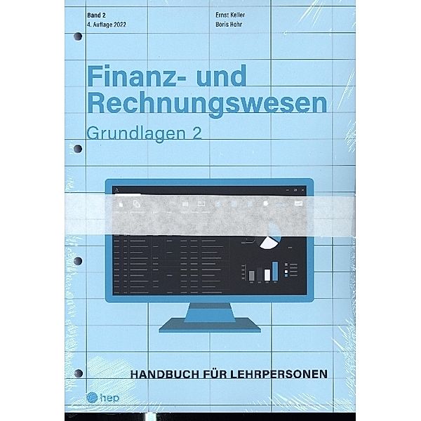 Finanz- und Rechnungswesen - Grundlagen 2 (Neuauflage), Ernst Keller, Boris Rohr