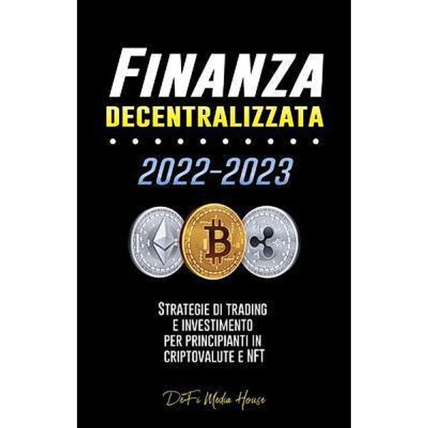 Finanza decentralizzata / Blockchain Fintech, DeFi Media House