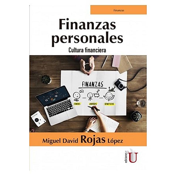 Finanzas personales, Miguel David Rojas López