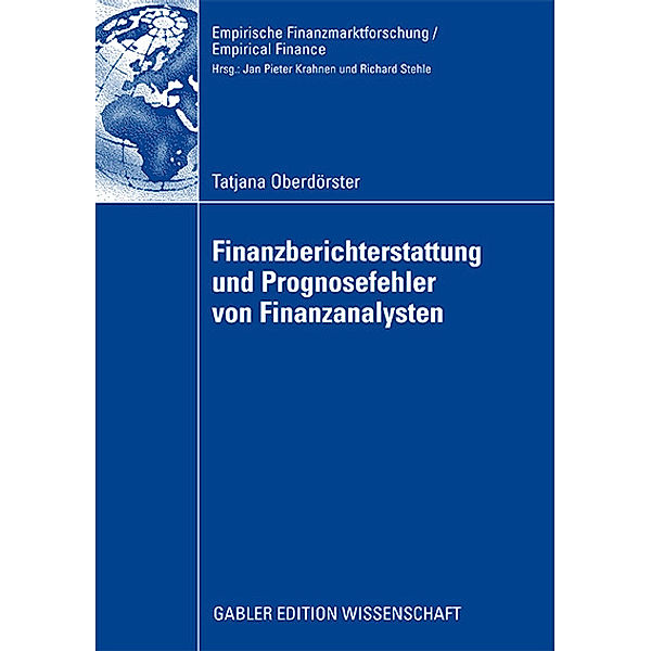 Finanzberichterstattung und Prognosefehler von Finanzanalysten, Tatjana Oberdörster