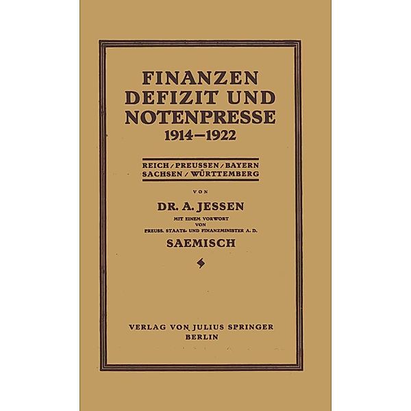 Finanzen Defizit und Notenpresse 1914-1922, Arnd Jessen, Moriz Saemisch