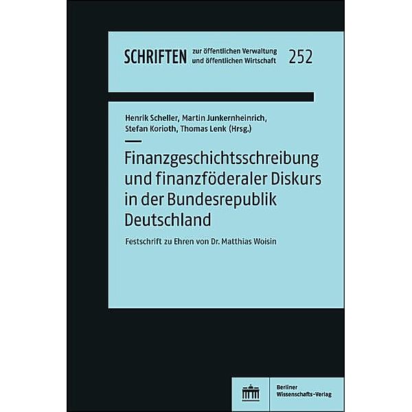 Finanzgeschichtsschreibung und finanzföderaler Diskurs in der Bundesrepublik Deutschland