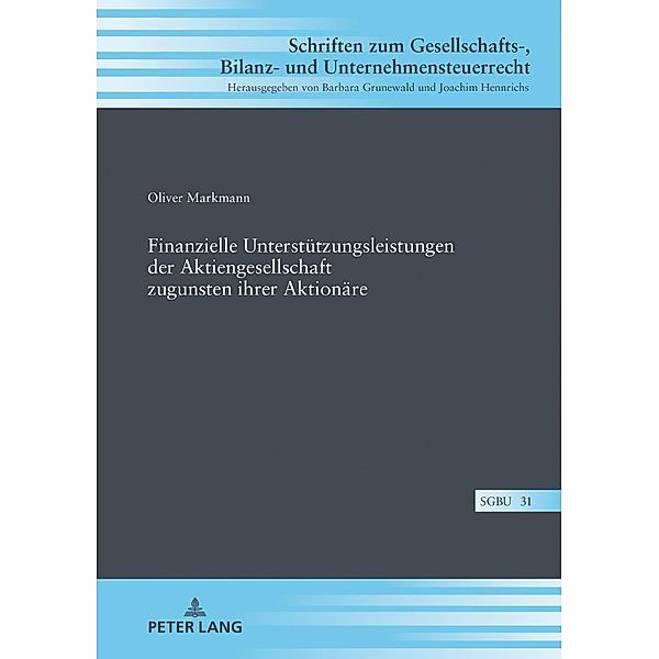 Finanzielle Unterstuetzungsleistungen der Aktiengesellschaft zugunsten ihrer Aktionaere, Markmann Oliver Markmann