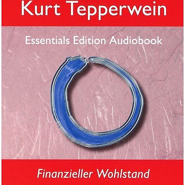 Finanzieller Wohlstand, 1 Audio-CD, Kurt Tepperwein